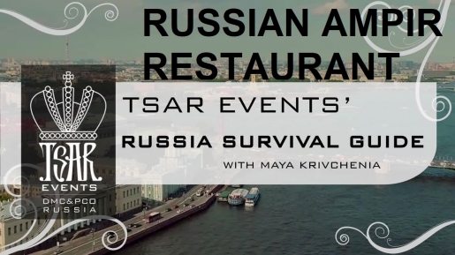 Episode 26: Russian Empire Restaurant - Tsar Events' RUSSIA SURVIVAL GUIDE 